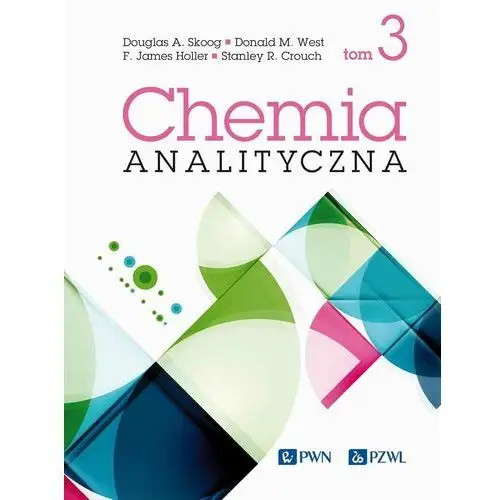 Chemia analityczna. Tom 3