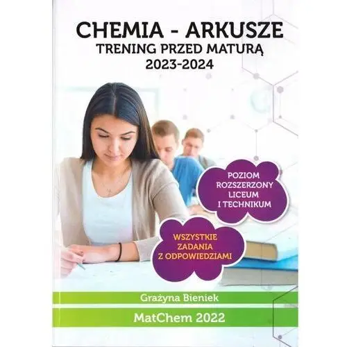 Chemia - arkusze. Trening przed maturą 2023-2024