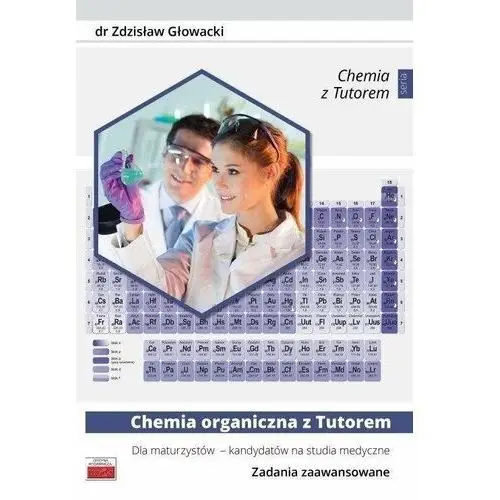 Chemia org. z Tutorem dla maturzystów zd.zaawans