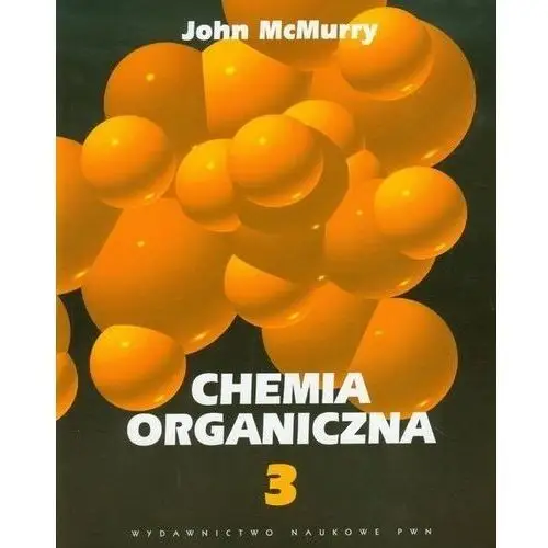 Chemia organiczna część 3 - john mcmurry
