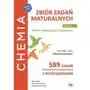 Chemia. Zbiór zadań maturalnych. Chemia nieorganiczna i organiczna. Lata 2010–2022. Część 2. Poziom rozszerzony. 589 zadań Centralnej Komisji Egzami Sklep on-line