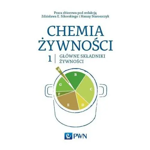 Chemia żywności Tom 1 - Praca zbiorowa