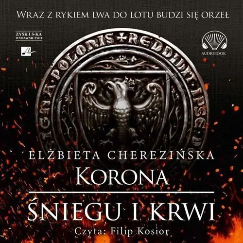 Korona śniegu i krwi audiobook Cherezińska elżbieta