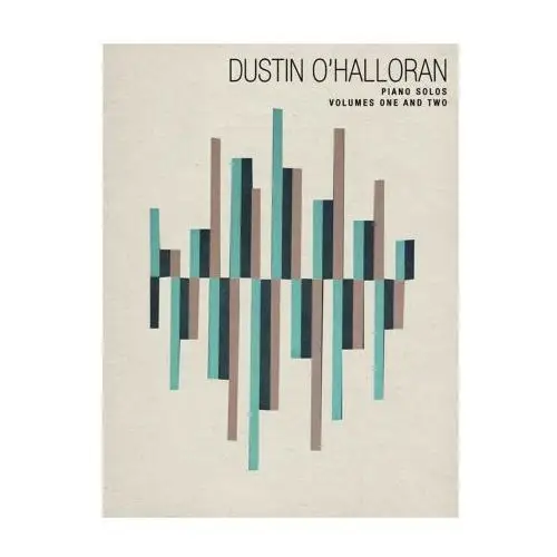 Dustin o'halloran: piano solos - volumes 1 & 2 piano Chester music