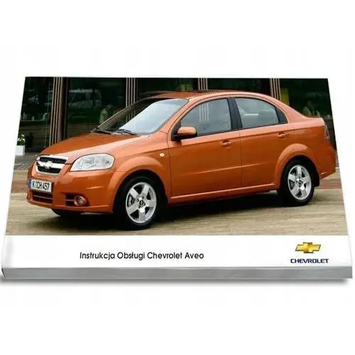 Chevrolet Aveo Sedan T250 Instrukcja Obsługi