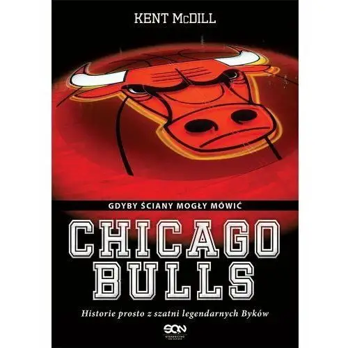 Chicago Bulls. Gdyby ściany mogły mówić