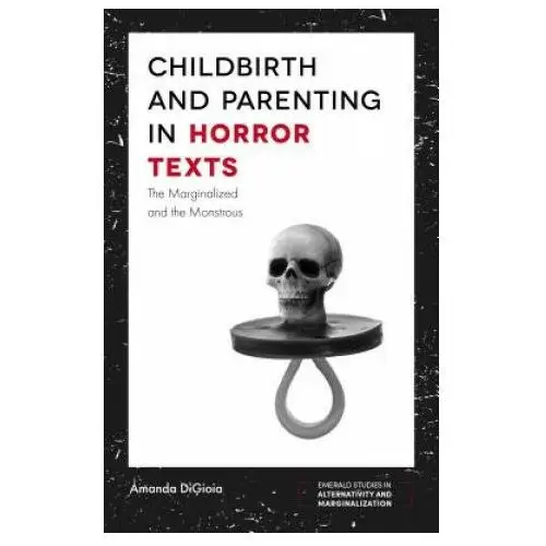 Childbirth and Parenting in Horror Texts