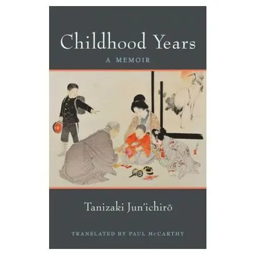 Childhood years The university of michigan press