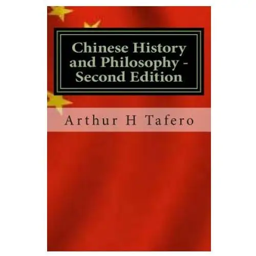 Chinese history and philosophy - second edition: rated number one on amazon.com Createspace independent publishing platform