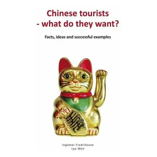 Chinese tourists - what do they want?