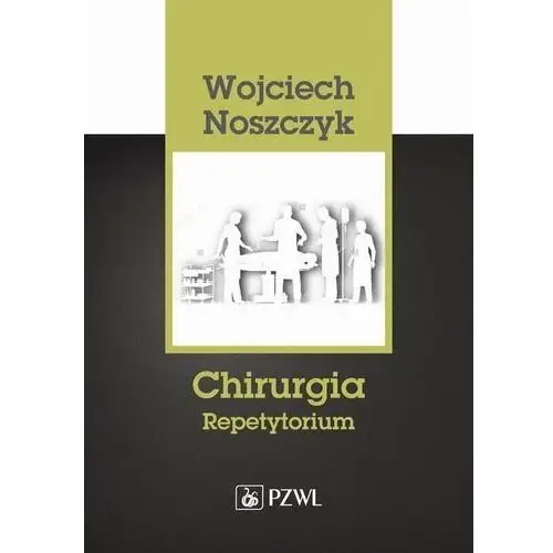 Chirurgia. Repetytorium