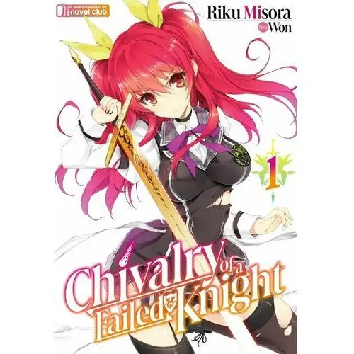 Chivalry of a Failed Knight: Volume 1