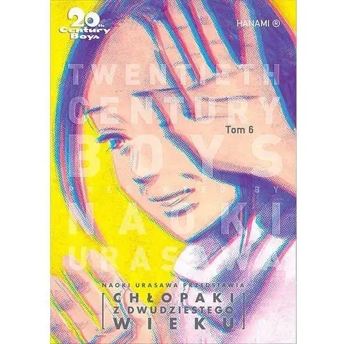 Chłopaki z dwudziestego wieku. 20th century boys. tom 6