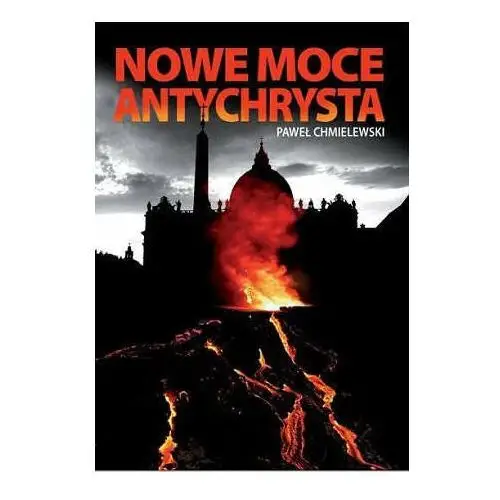 Nowe moce antychrysta Chmielewski paweł