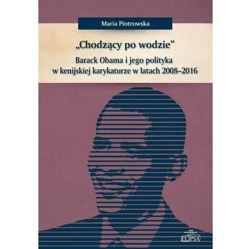 Chodzący po wodzie barack obama w kenijskiej karykaturze w latach 2008-2016