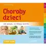 Choroby dzieci. Jak poznać, co dolega dziecku Sklep on-line