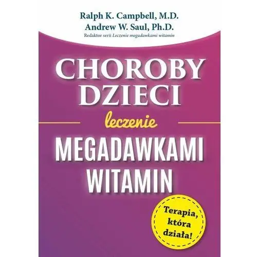 Choroby dzieci. Leczenie megadawkami witamin