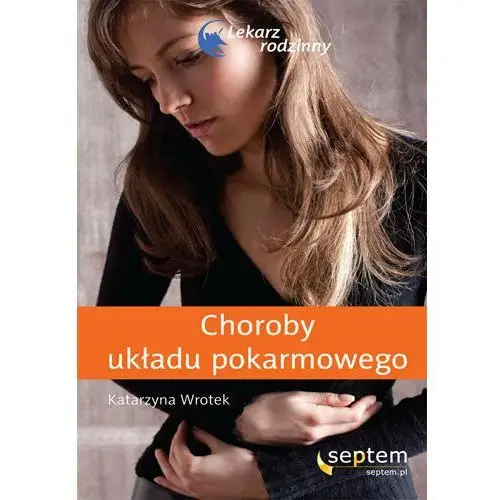 Choroby układu pokarmowego