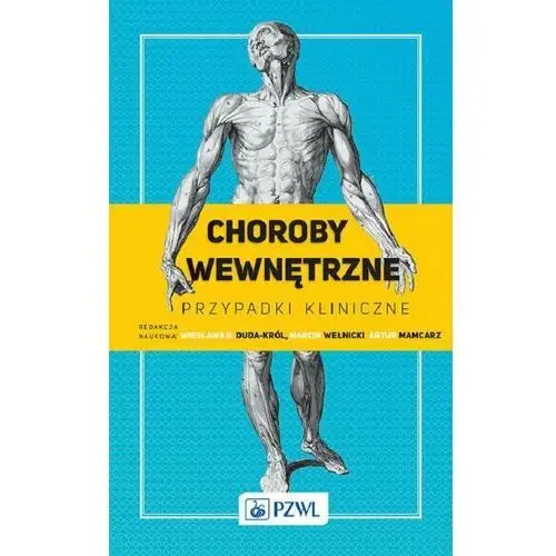 Choroby wewnętrzne. Przypadki kliniczne