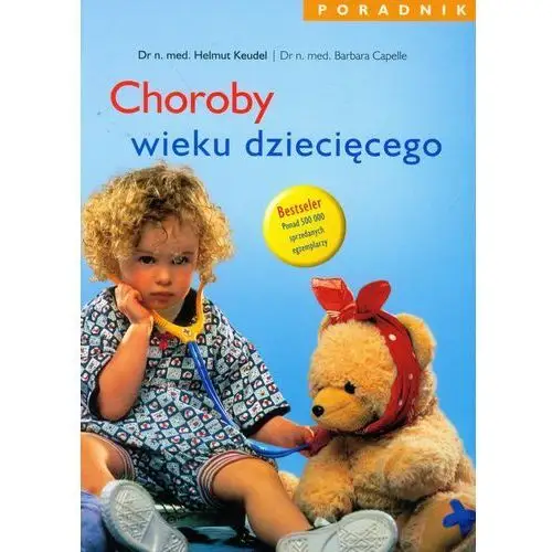 Choroby wieku dziecięcego Poradnik,622KS (76287)