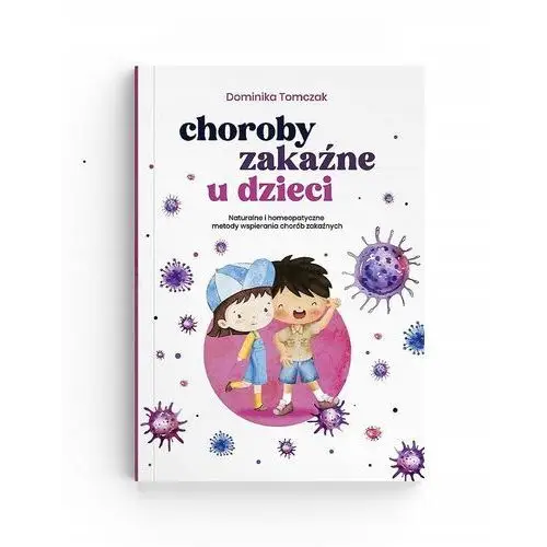 Choroby Zakaźne U Dzieci D. Tomczak DomiVita