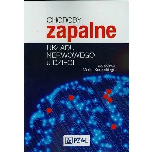 Choroby zapalne układu nerwowego u dzieci