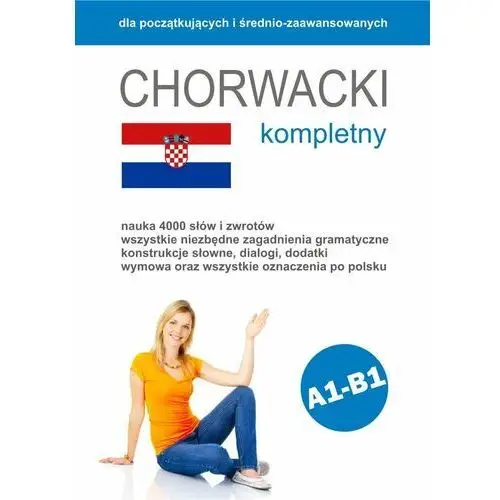 Chorwacki kompletny dla początkujących i średnio-zaawansowanych