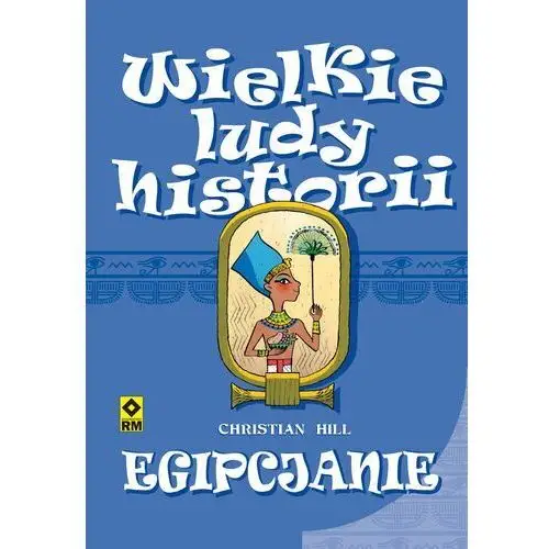 Christian hill Wielkie ludy historii. egipcjanie