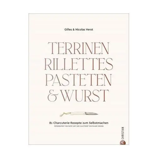 Christian verlag gmbh Terrinen, rillettes, pasteten & wurst