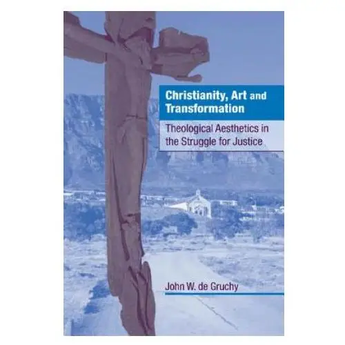 Christianity, Art and Transformation