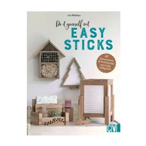 Do it yourself mit Easy Sticks