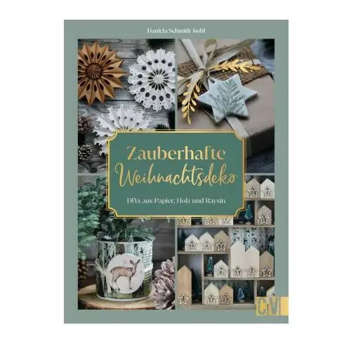 Zauberhafte weihnachtsdeko selbstgemacht Christophorus verlag