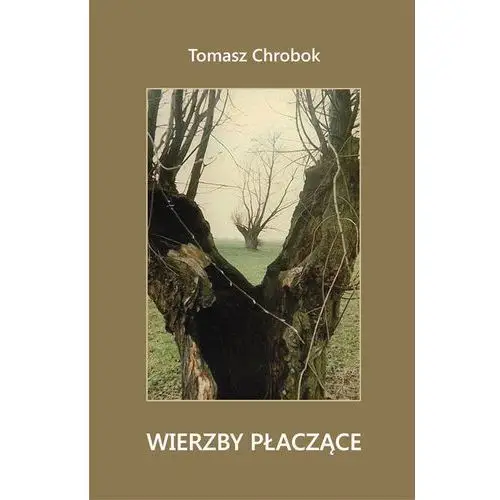 Wierzby płaczące Chrobok tomasz