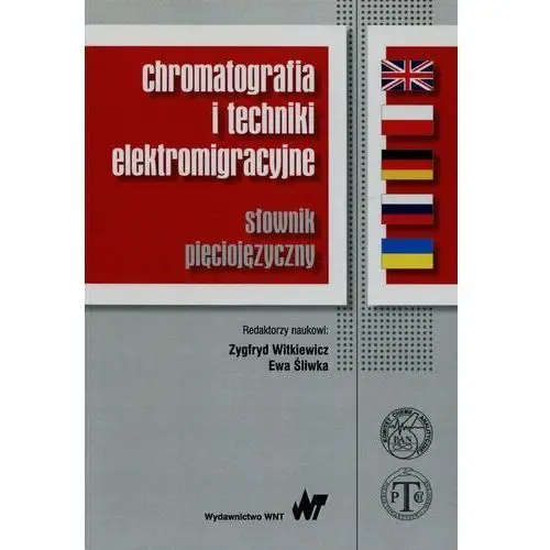 Chromatografia i techniki elektromigracyjne. Słownik pięciojęzyczny