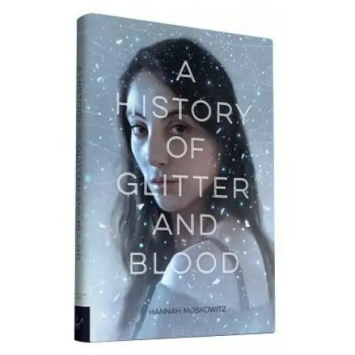 A history of glitter and blood Chronicle books