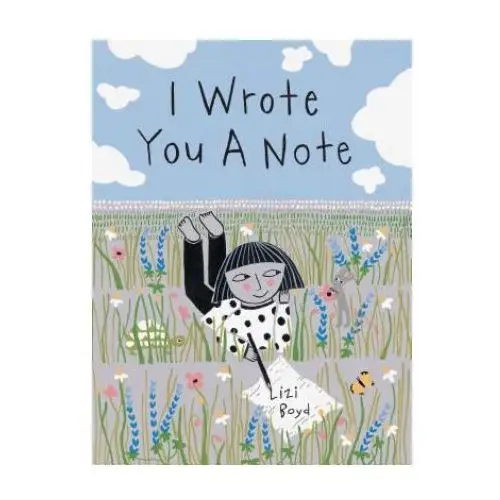 I wrote you a note: (children's friendship books, animal books for kids, rhyming books for kids) Chronicle books