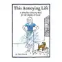 This annoying life Chronicle books Sklep on-line