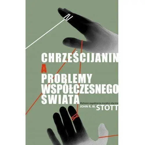 Chrześcijanin, a problemy współczesnego świata