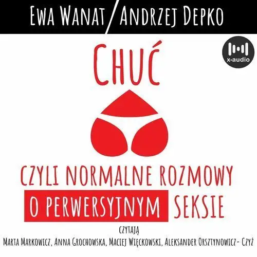 Chuć, czyli normalne rozmowy o perwersyjnym seksie