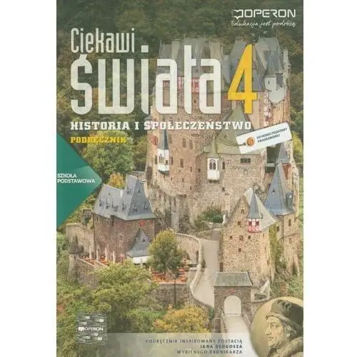 Ciekawi świata. Historia i społeczeństwo. Podręcznik. Klasa 4. Szkoła podstawowa