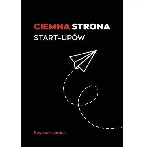 Ciemna strona start-upów