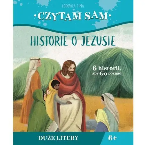 Cima, lodovica Czytam sam. historie o jezusie