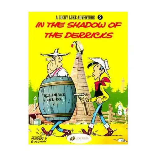 Lucky Luke 5 - In the Shadow of the Derricks