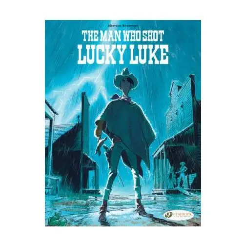 Cinebook ltd Lucky luke by... bonhomme: the man who shot lucky luke