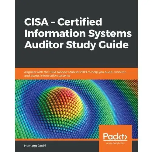 CISA – Certified Information Systems Auditor Study Guide