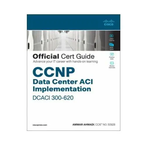 Cisco Ccnp data center application centric infrastructure 300-620 dcaci official cert guide