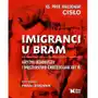 Cisło waldemar ks. (opracowanie) Imigranci u bram kryzys uchodźczy i męczeństwo chrześcijan xxi w. - waldemar cisło Sklep on-line