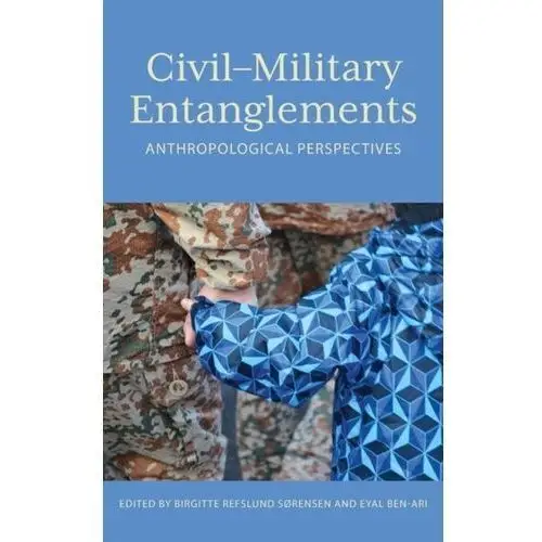 Civil-Military Entanglements
