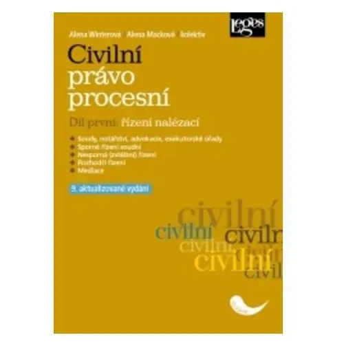 Civilní právo procesní. Díl první: řízení nalézací - 9. aktualizované vydání Alena Winterová