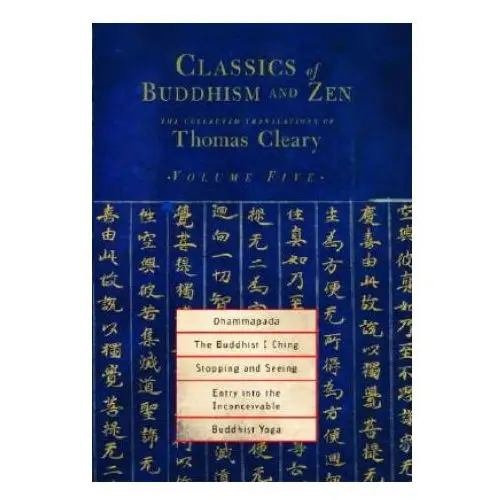 Classics of Buddhism and Zen, Volume Five